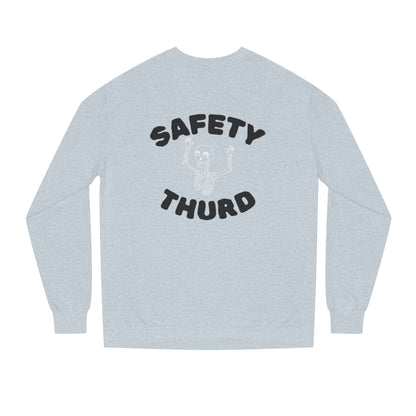 Safety Thurd's "Any Day Now" Sweatshirt | Men's Crew Neck Sweatshirt | Premium Cotton