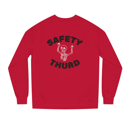 Safety Thurd's "Any Day Now" Sweatshirt | Men's Crew Neck Sweatshirt | Premium Cotton