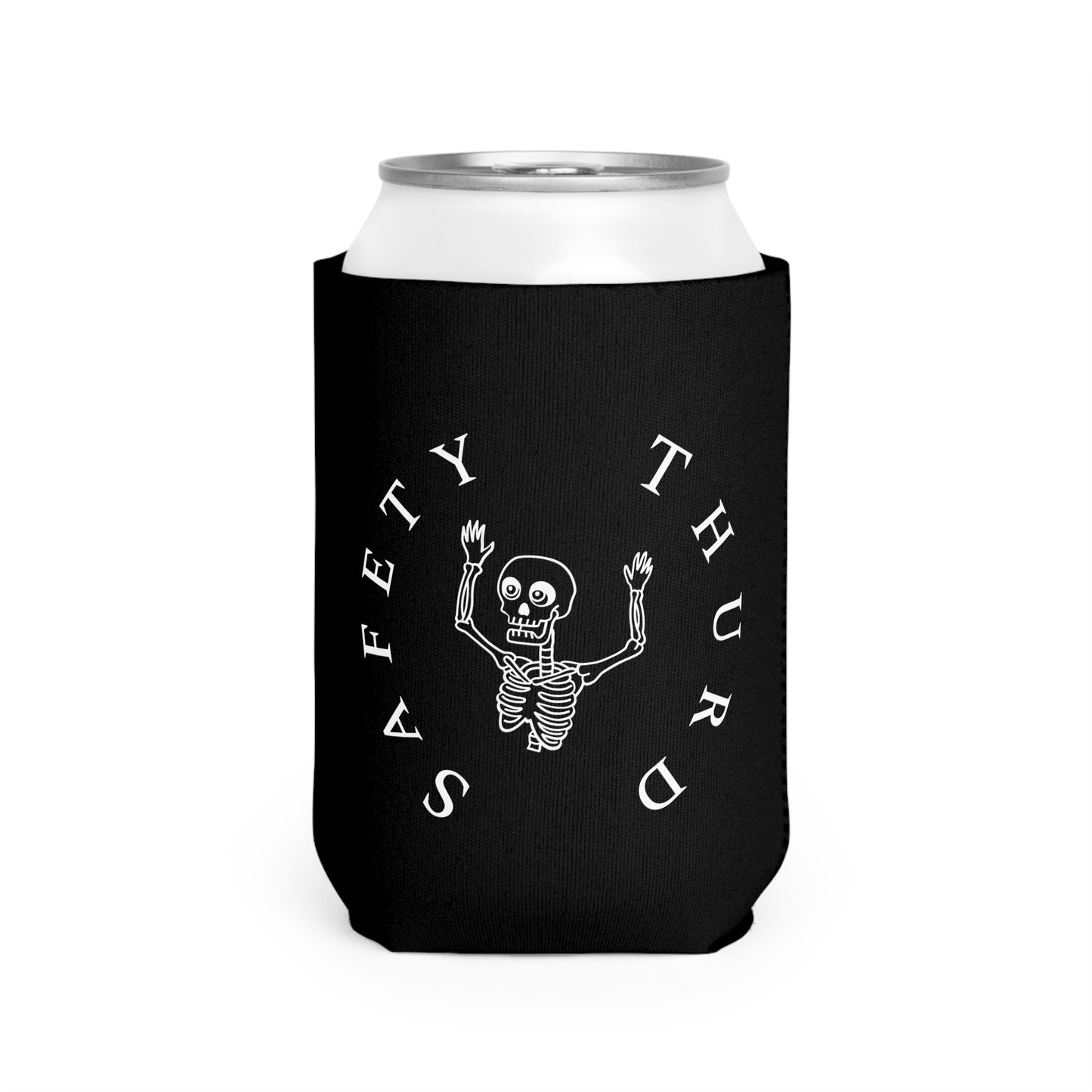 Safety Thurd's "Safety Third" Can Sleeve| Coozie