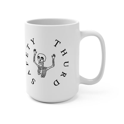 Safey Thurd's "Safety Third Mug | Ceramic Mug