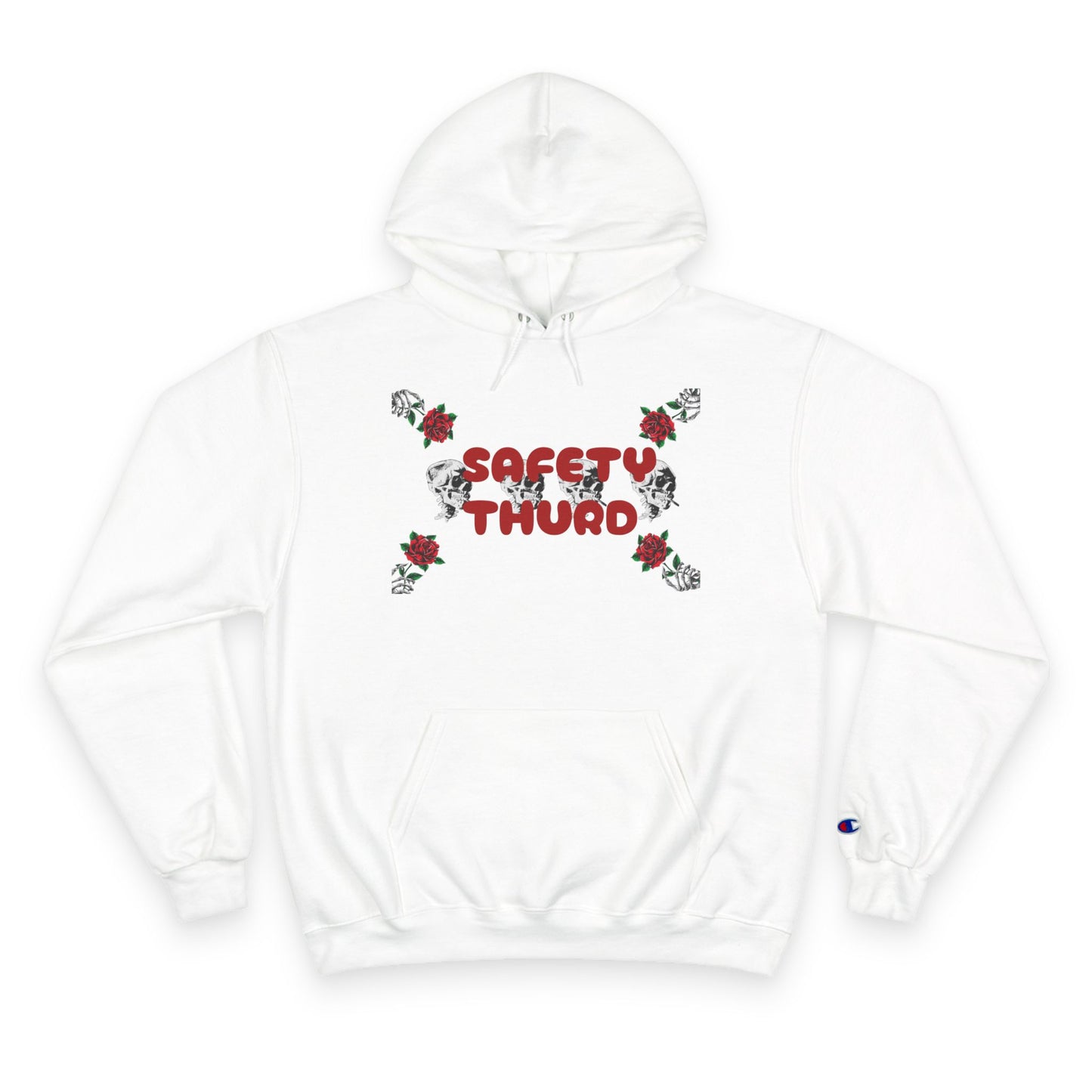 Safety Third Champion Hoodie with Roses and Skull Design
