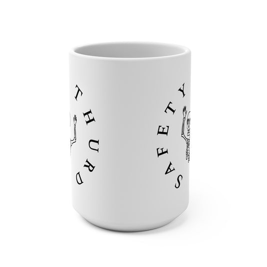 Safey Thurd's "Safety Third Mug | Ceramic Mug