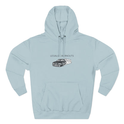 Safety Thurd's "Legalize Burnouts" Shirt | Men's Hoodie | Premium Cotton Sweatshirt Hoodie