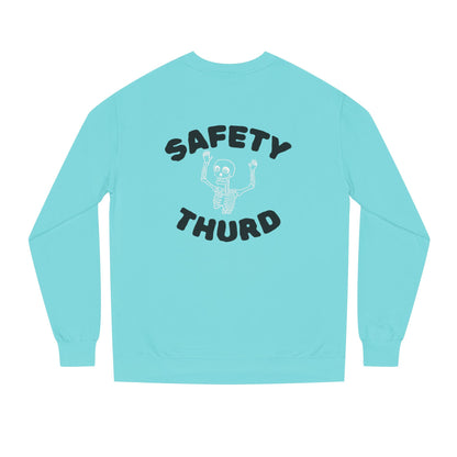 Safety Thurd's "Any Day Now" Sweatshirt | Men's Crew Neck Sweatshirt | Premium Cotton